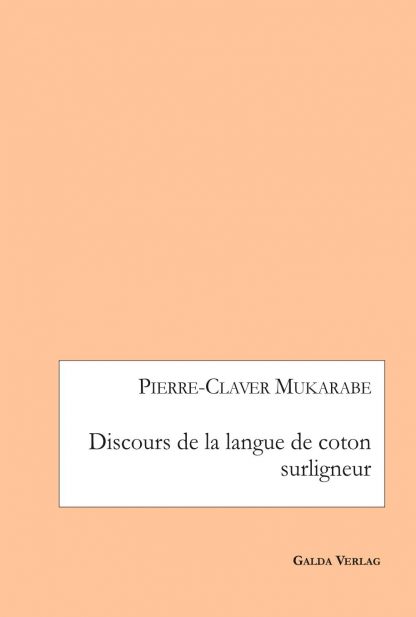 discours-de-la-langue-de-coton-surligneur-pierre-claver-mukarabe-cover