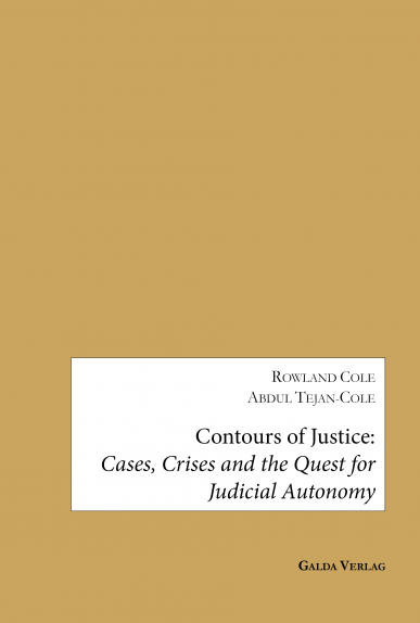 Contours of Justice: Cases, Crises and the Quest for Judicial Autonomy