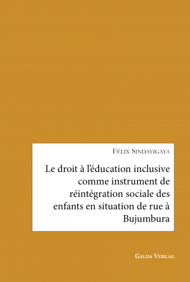 Le droit à l'éducation inclusive comme instrument de réintégration sociale des enfants en situation de rue à Bujumbura