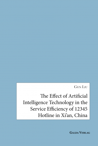 The Effect of Artificial Intelligence Technology in the Service Efficiency of 12345 Hotline in Xi'an, China